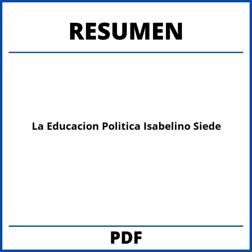 La Educacion Politica Isabelino Siede Resumen