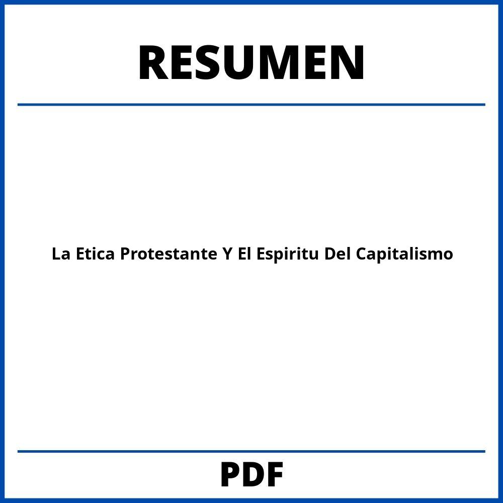 La Etica Protestante Y El Espiritu Del Capitalismo Resumen Por Capitulos