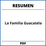 Resumen De La Familia Guacatela