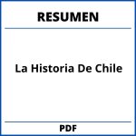 Resumen De La Historia De Chile