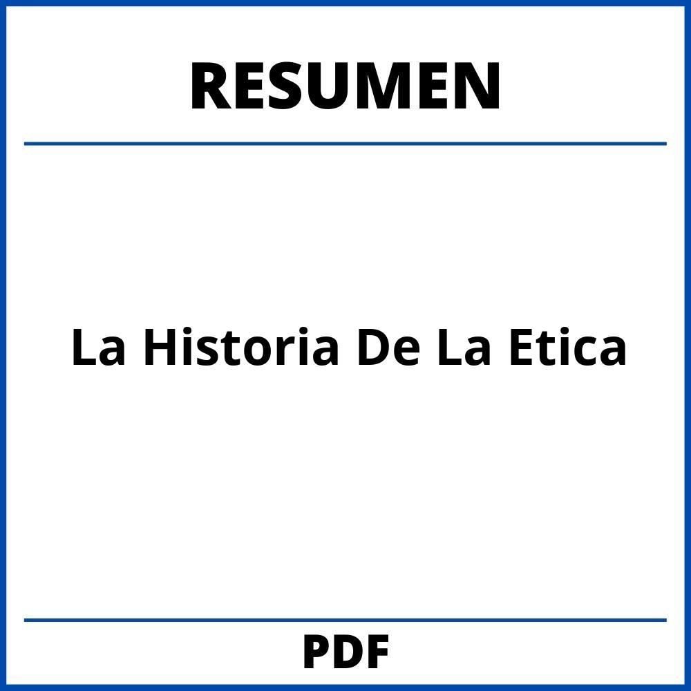 Resumen De La Historia De La Etica