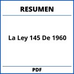 Resumen De La Ley 145 De 1960