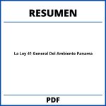 Resumen De La Ley 41 General Del Ambiente Panama