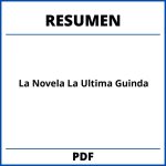 Resumen De La Novela La Ultima Guinda
