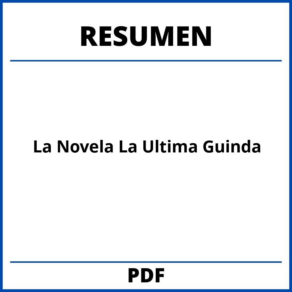 Resumen De La Novela La Ultima Guinda