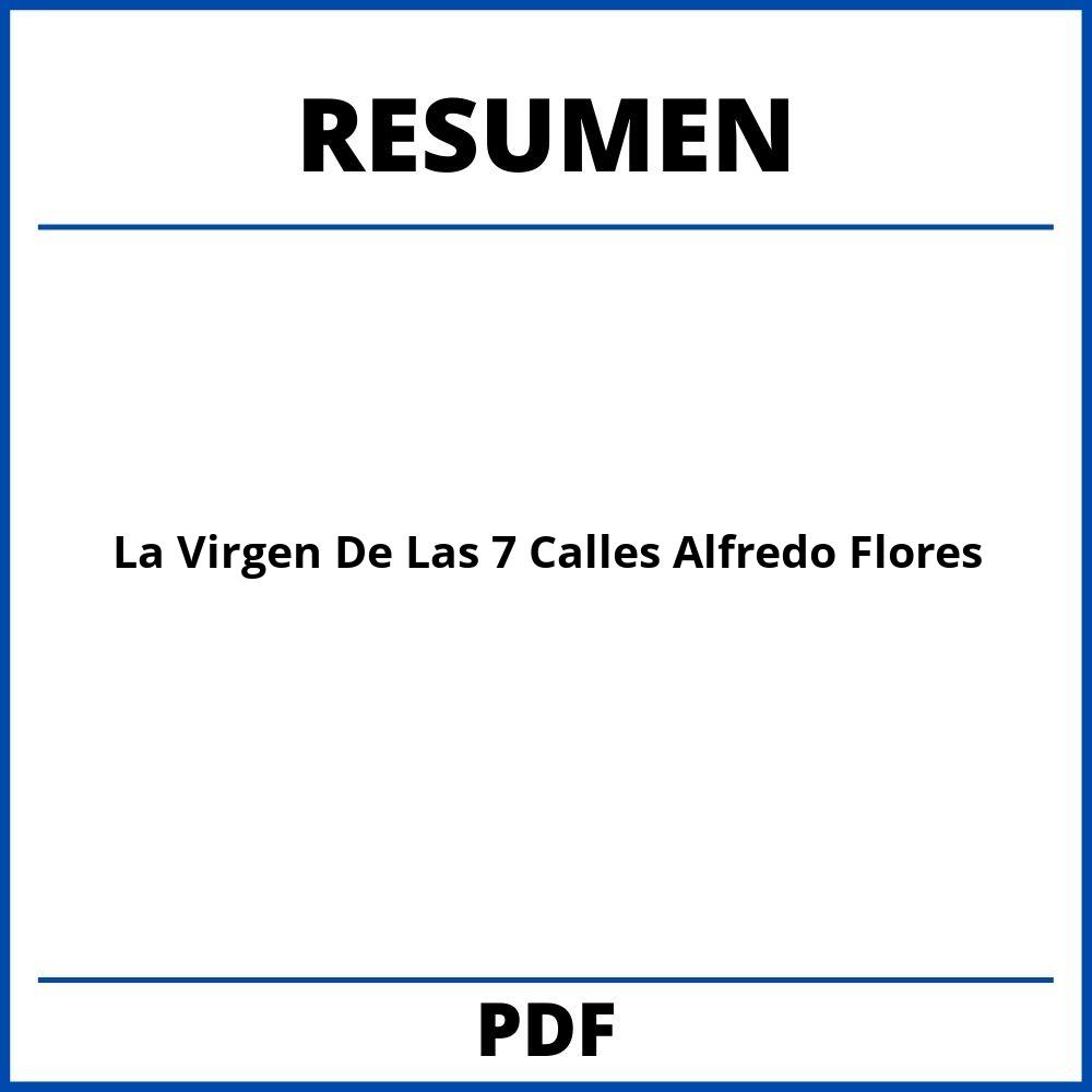 La Virgen De Las 7 Calles Alfredo Flores Resumen