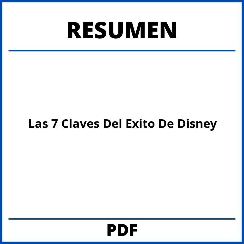 Resumen Del Libro Las 7 Claves Del Exito De Disney