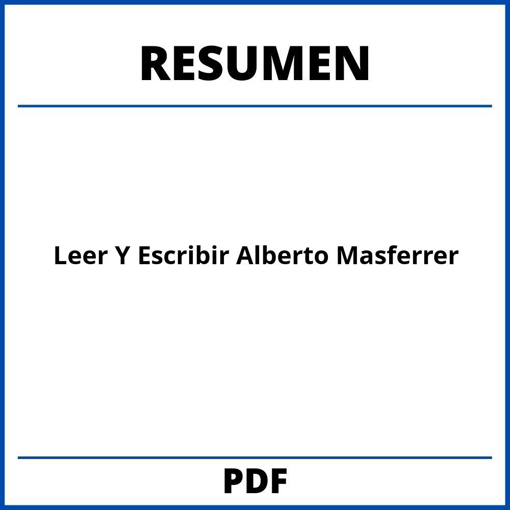 Leer Y Escribir Alberto Masferrer Resumen