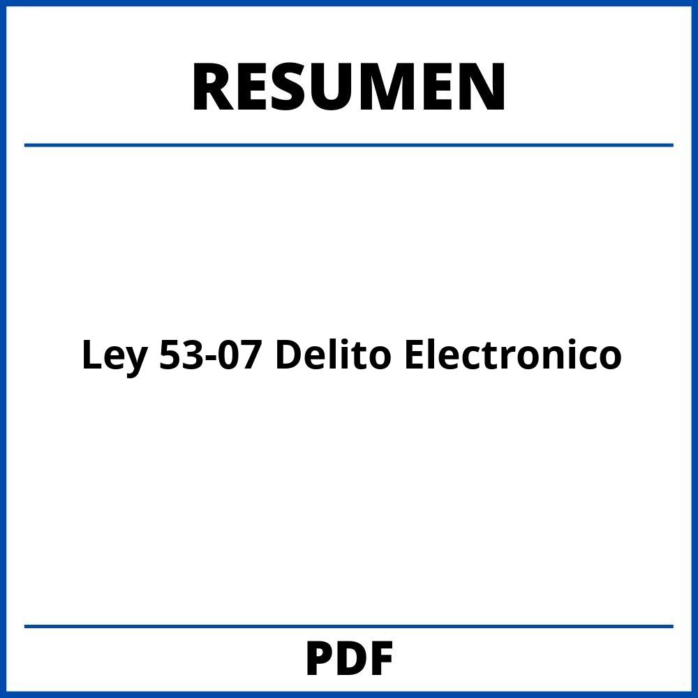 Ley 53-07 Delito Electronico Resumen