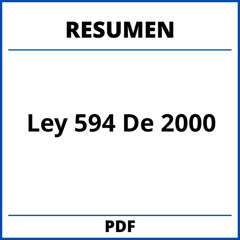 Ley 594 De 2000 Resumen