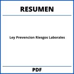Ley Prevencion Riesgos Laborales Resumen