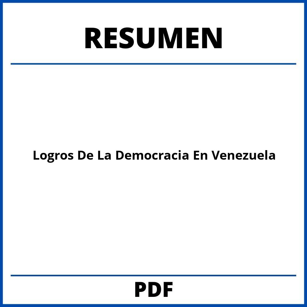 Logros De La Democracia En Venezuela Resumen