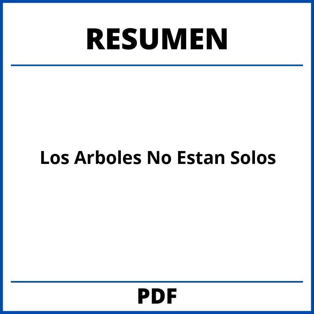 Resumen Los Arboles No Estan Solos