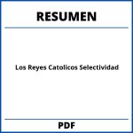 Los Reyes Catolicos Resumen Selectividad