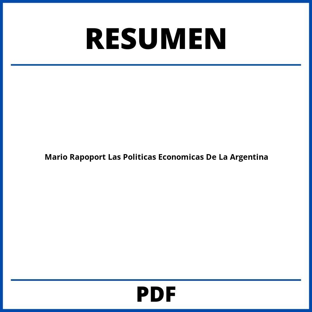 Mario Rapoport Las Politicas Economicas De La Argentina Resumen