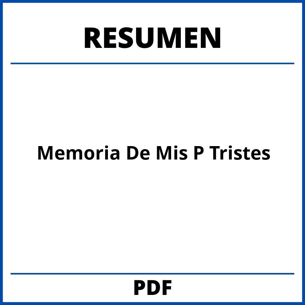 Memoria De Mis P Tristes Resumen