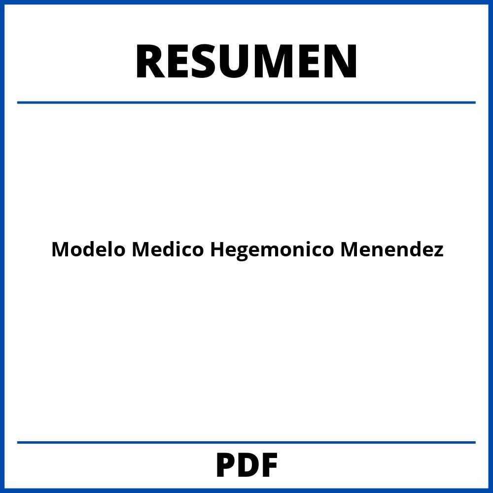 Modelo Medico Hegemonico Menendez Resumen
