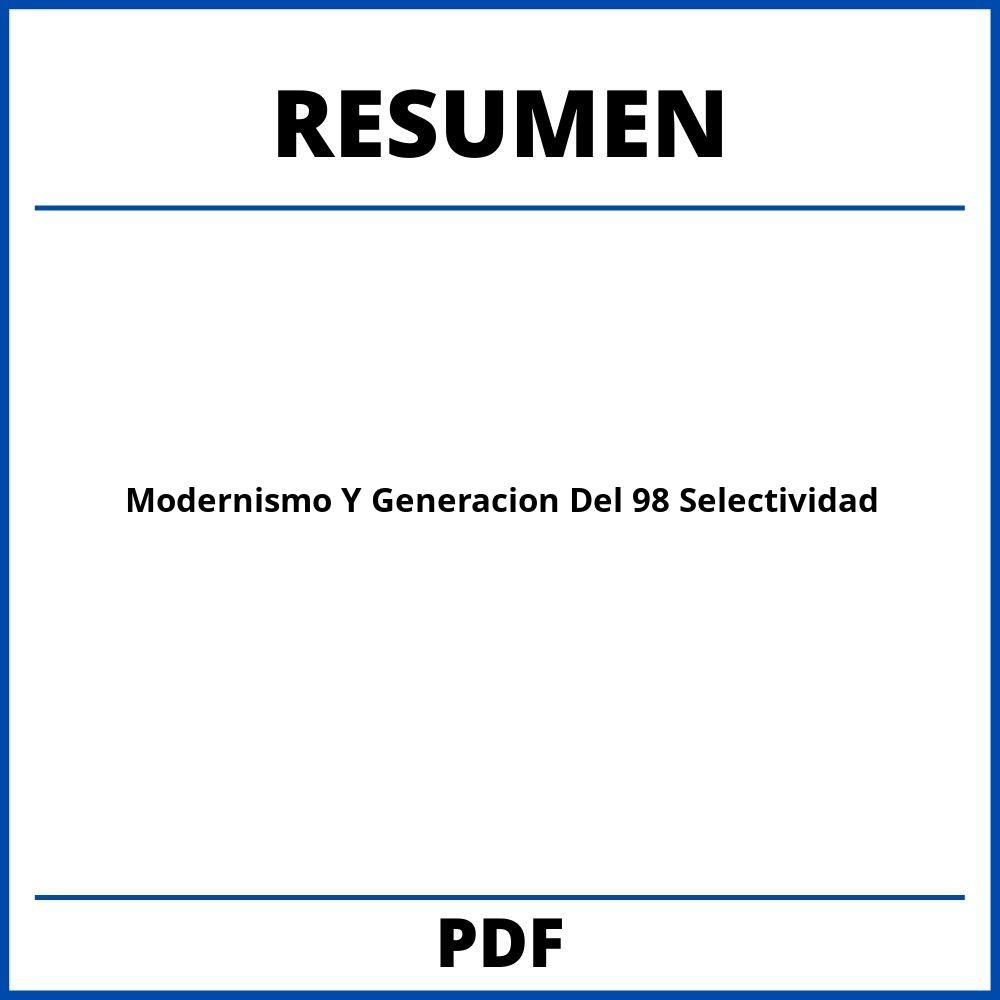 Modernismo Y Generacion Del 98 Resumen Selectividad