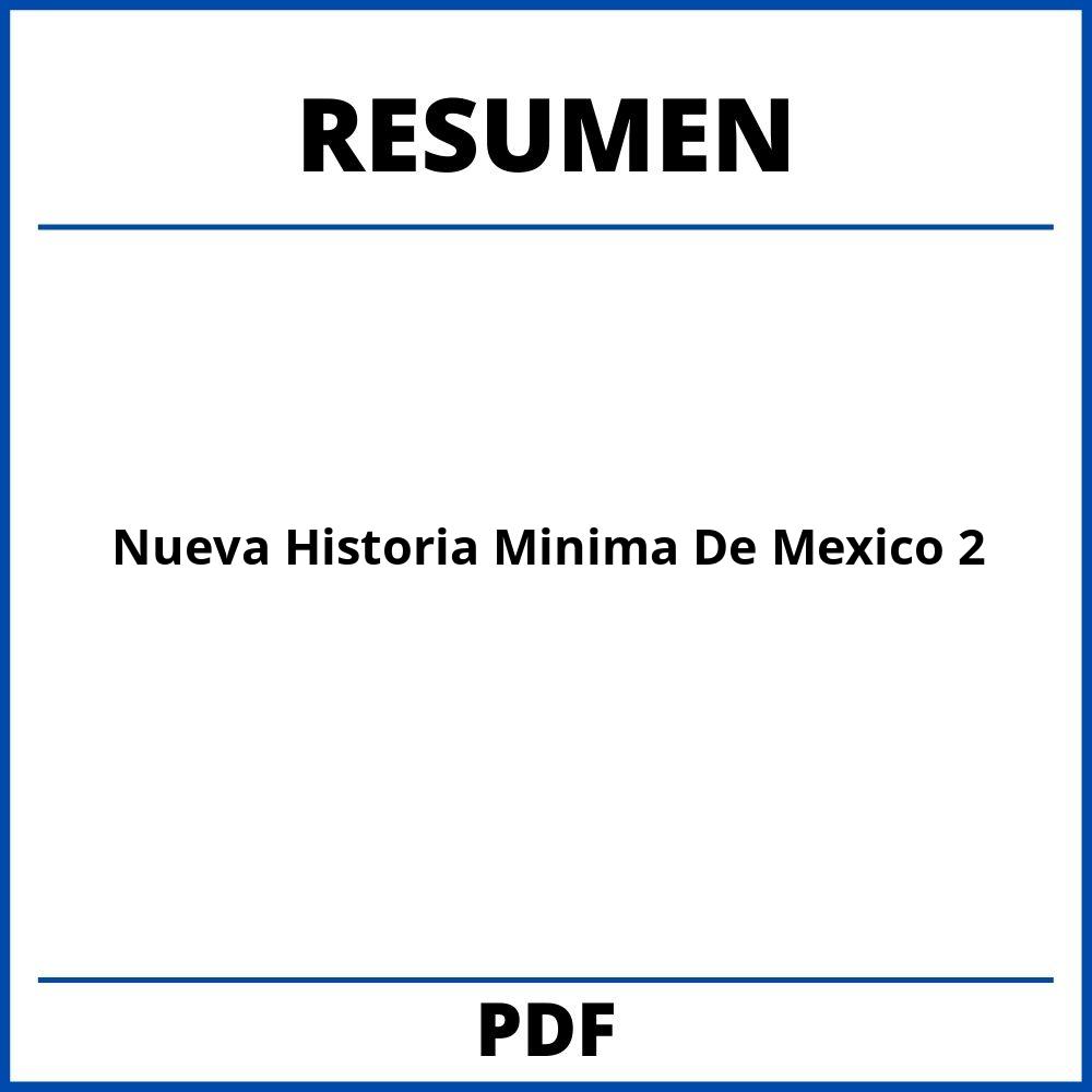 Nueva Historia Minima De Mexico Resumen Capitulo 2