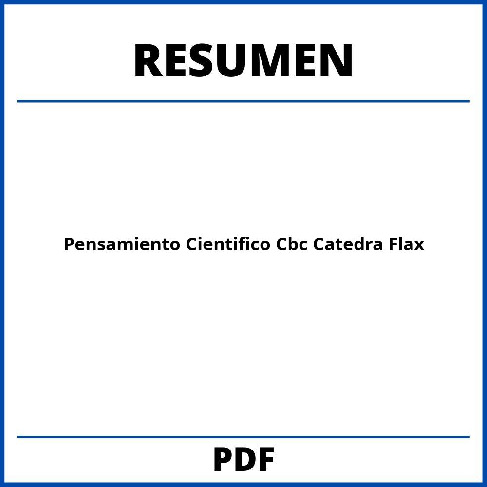 Resumen Pensamiento Cientifico Cbc Catedra Flax
