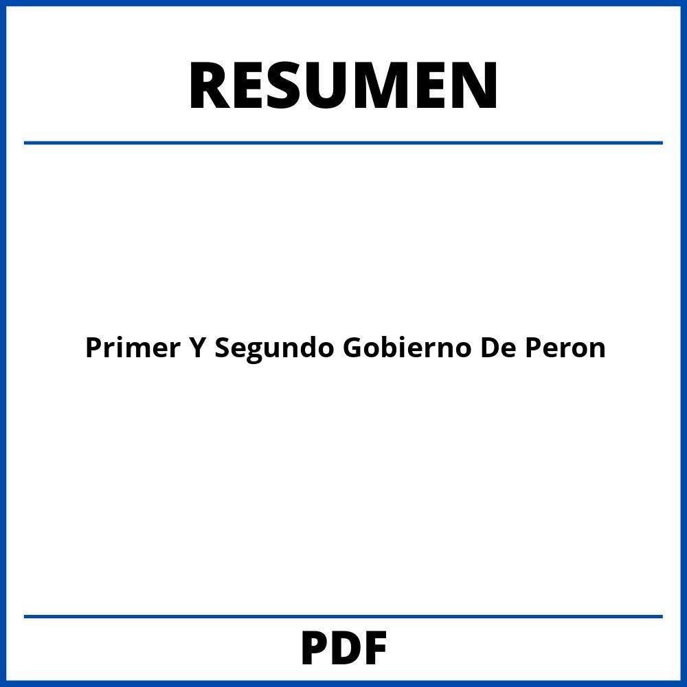 Primer Y Segundo Gobierno De Peron Resumen