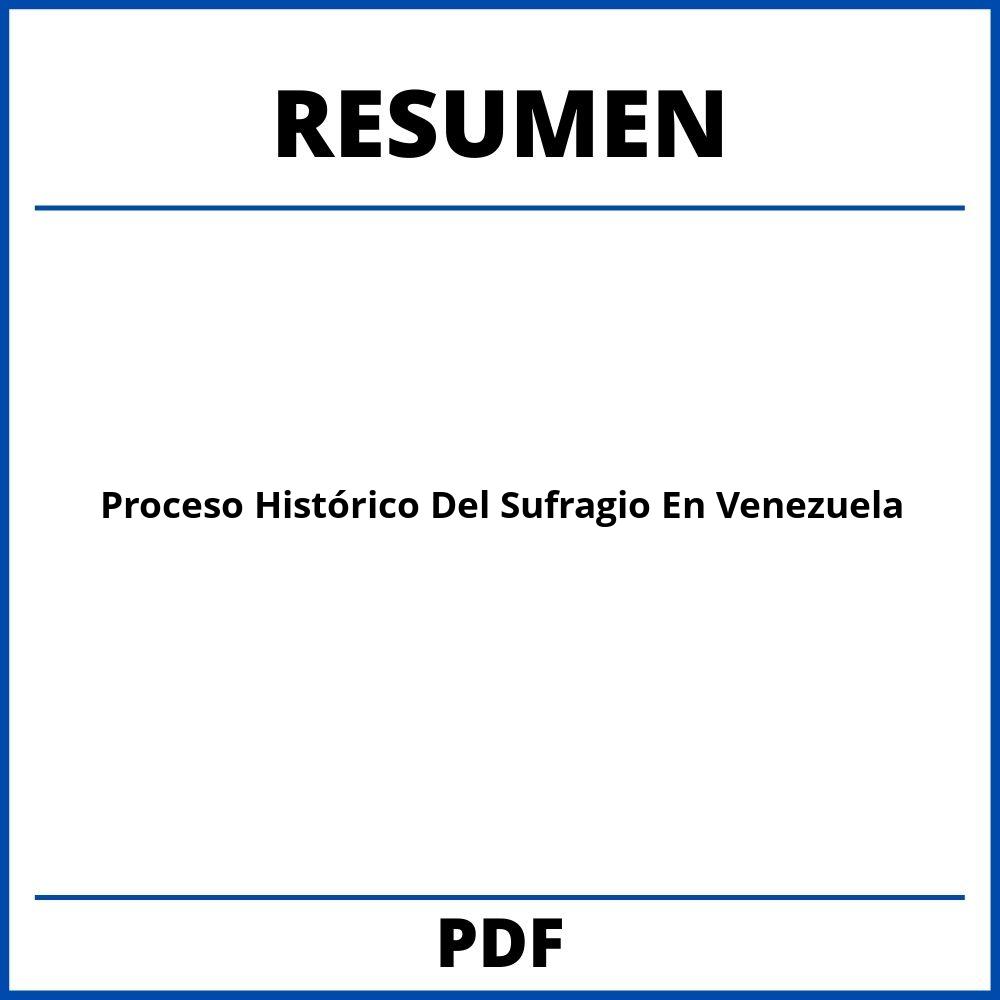 Resumen Del Proceso Histórico Del Sufragio En Venezuela