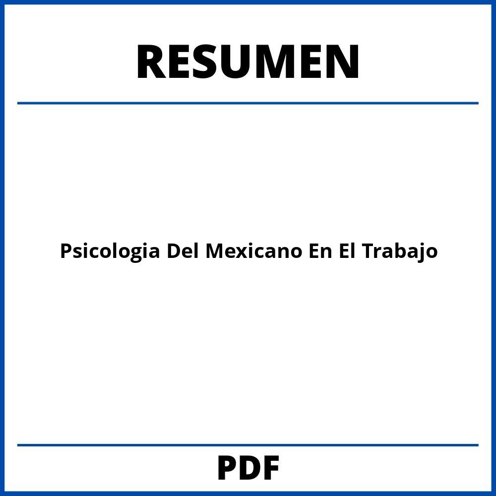 Psicologia Del Mexicano En El Trabajo Resumen