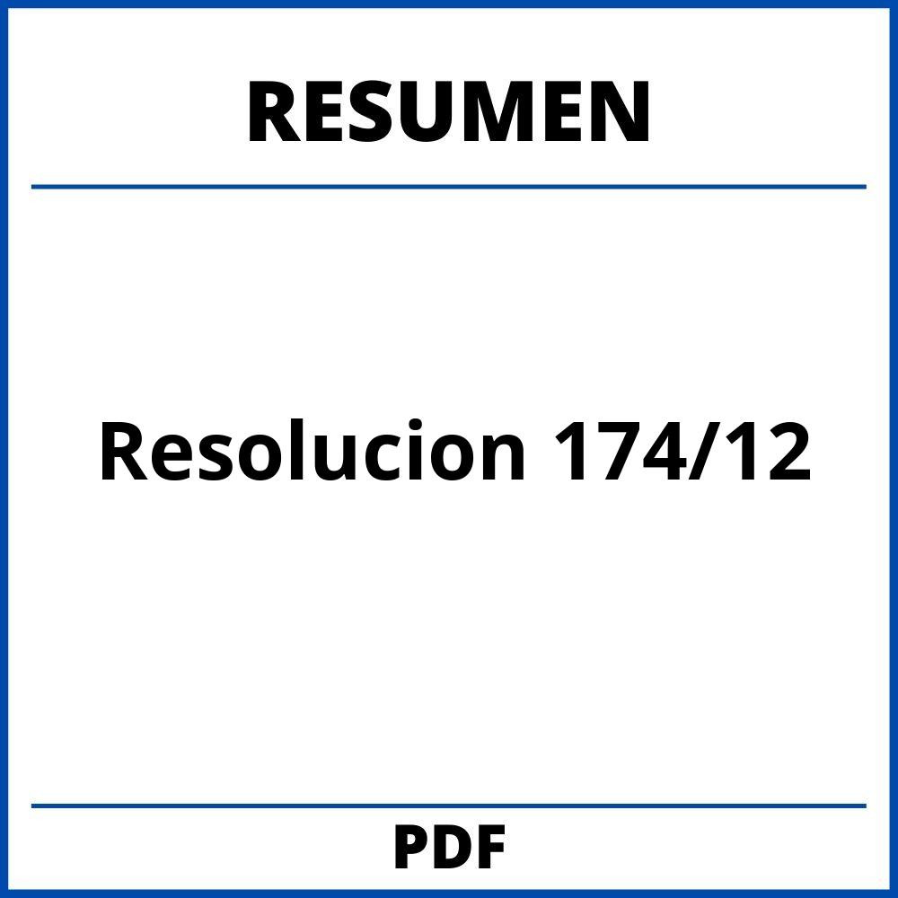 Resolucion 174/12 Resumen