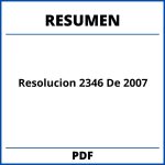 Resolucion 2346 De 2007 Resumen