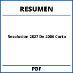 Resolucion 2827 De 2006 Resumen Corto