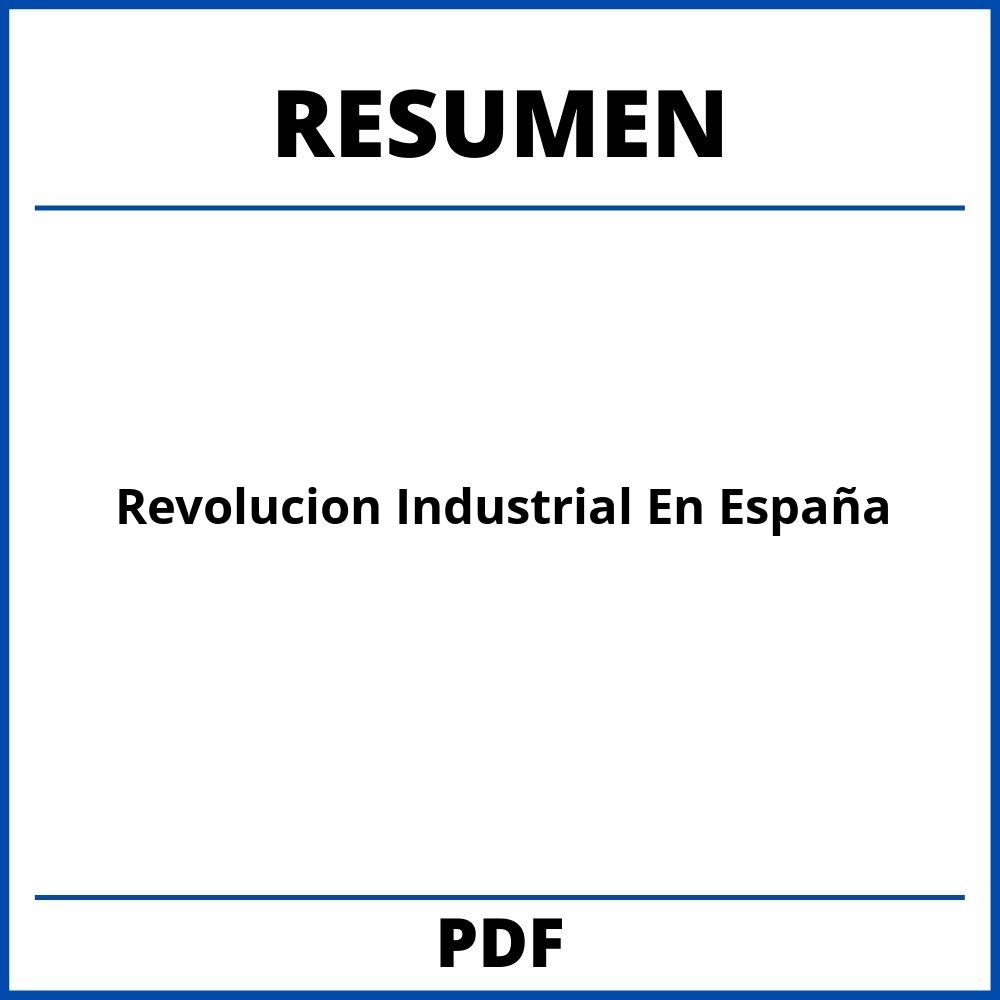Revolucion Industrial En España Resumen