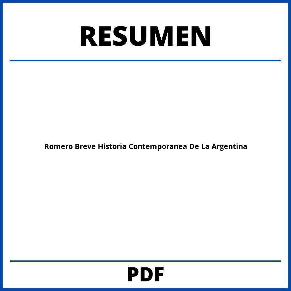 Resumen Romero Breve Historia Contemporanea De La Argentina
