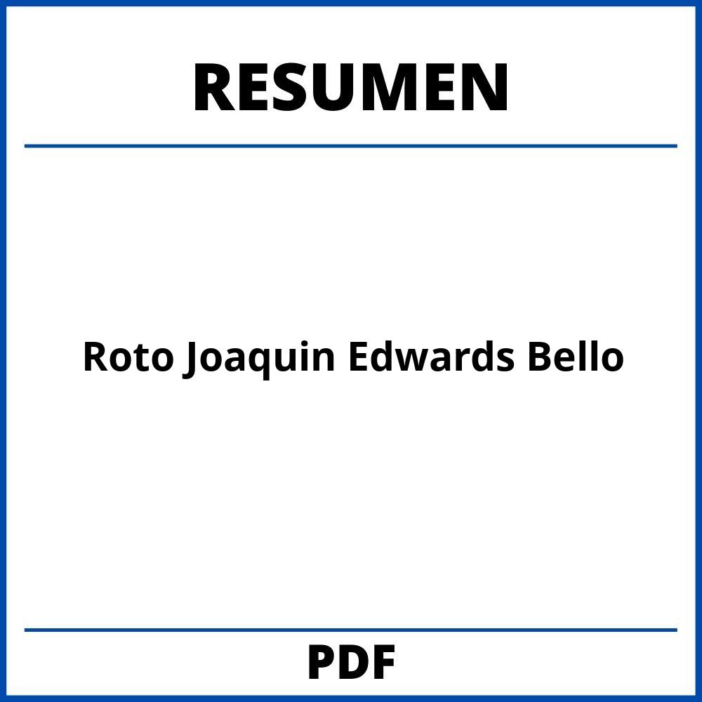 Resumen El Roto Joaquin Edwards Bello