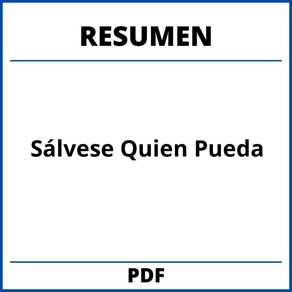 Sálvese Quien Pueda Resumen Por Capitulos