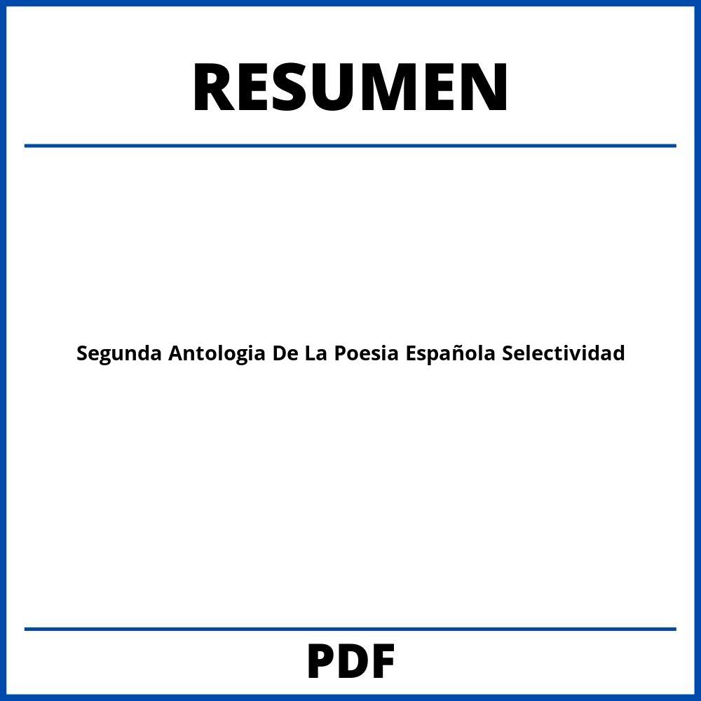 Segunda Antologia De La Poesia Española Selectividad Resumen