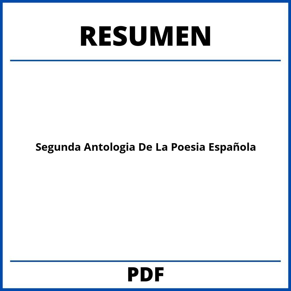 Segunda Antologia De La Poesia Española Resumen