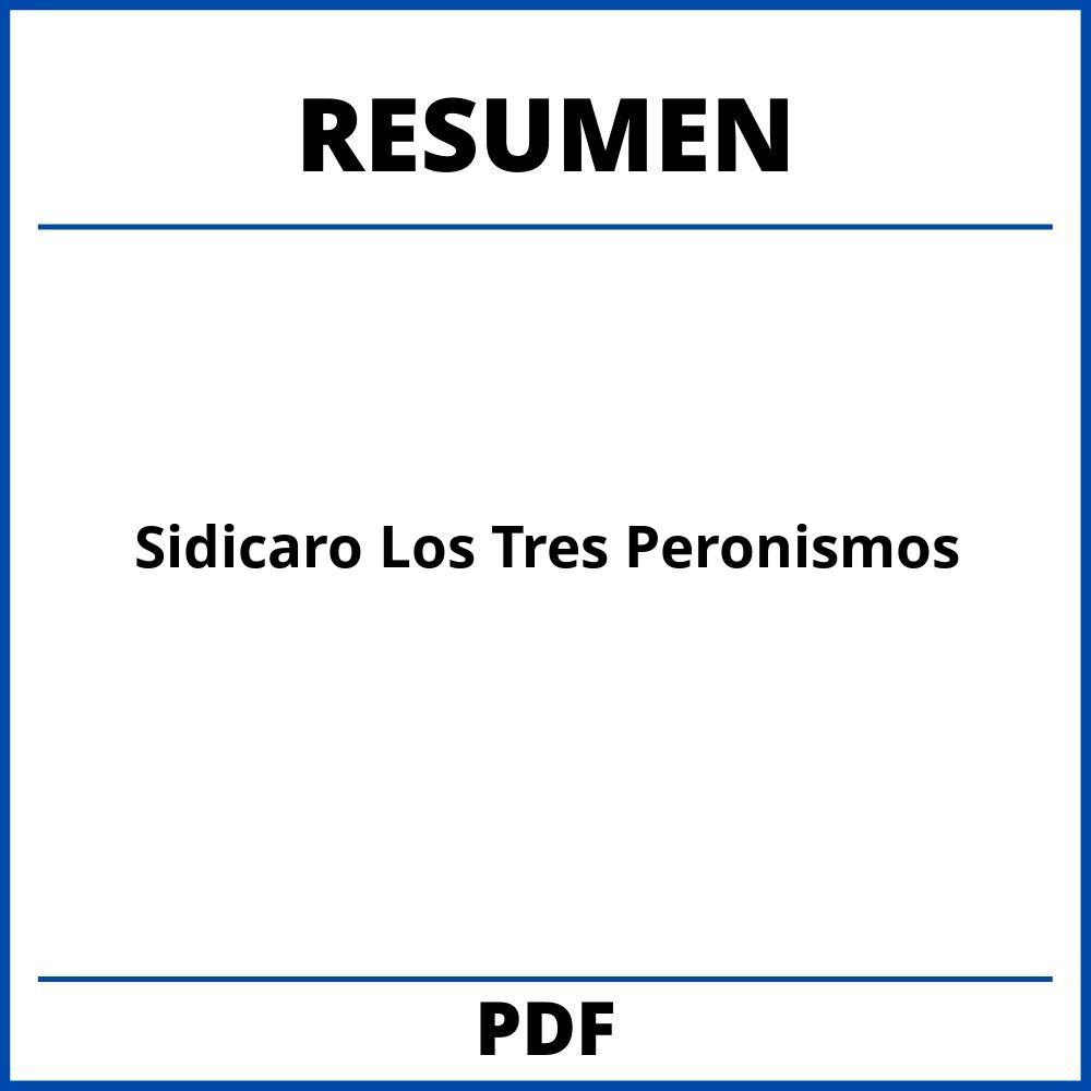 Sidicaro Los Tres Peronismos Resumen