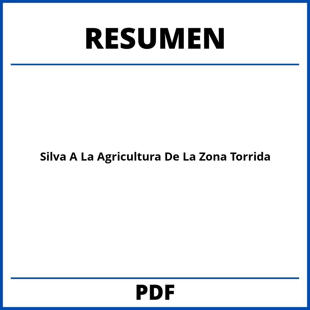 Silva A La Agricultura De La Zona Torrida Resumen