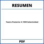 Teatro Posterior A 1939 Resumen Selectividad