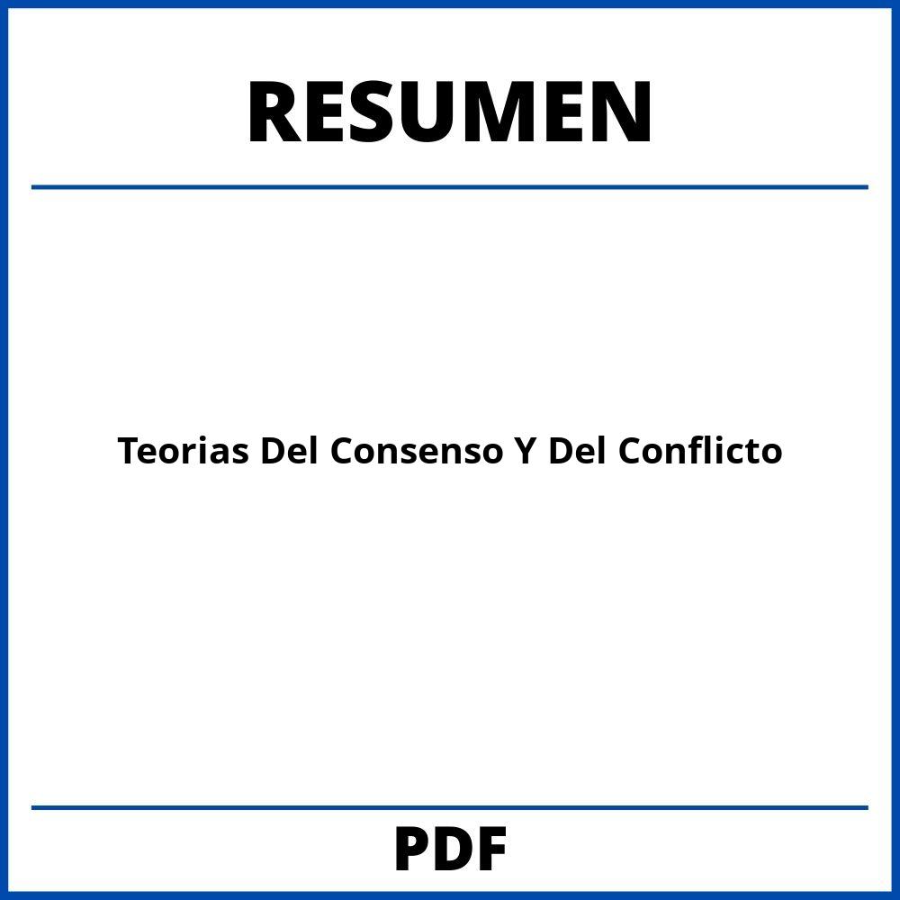 Teorias Del Consenso Y Del Conflicto Resumen
