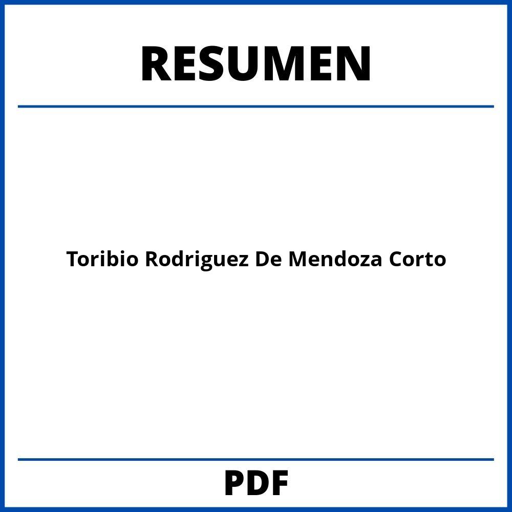Toribio Rodriguez De Mendoza Resumen Corto