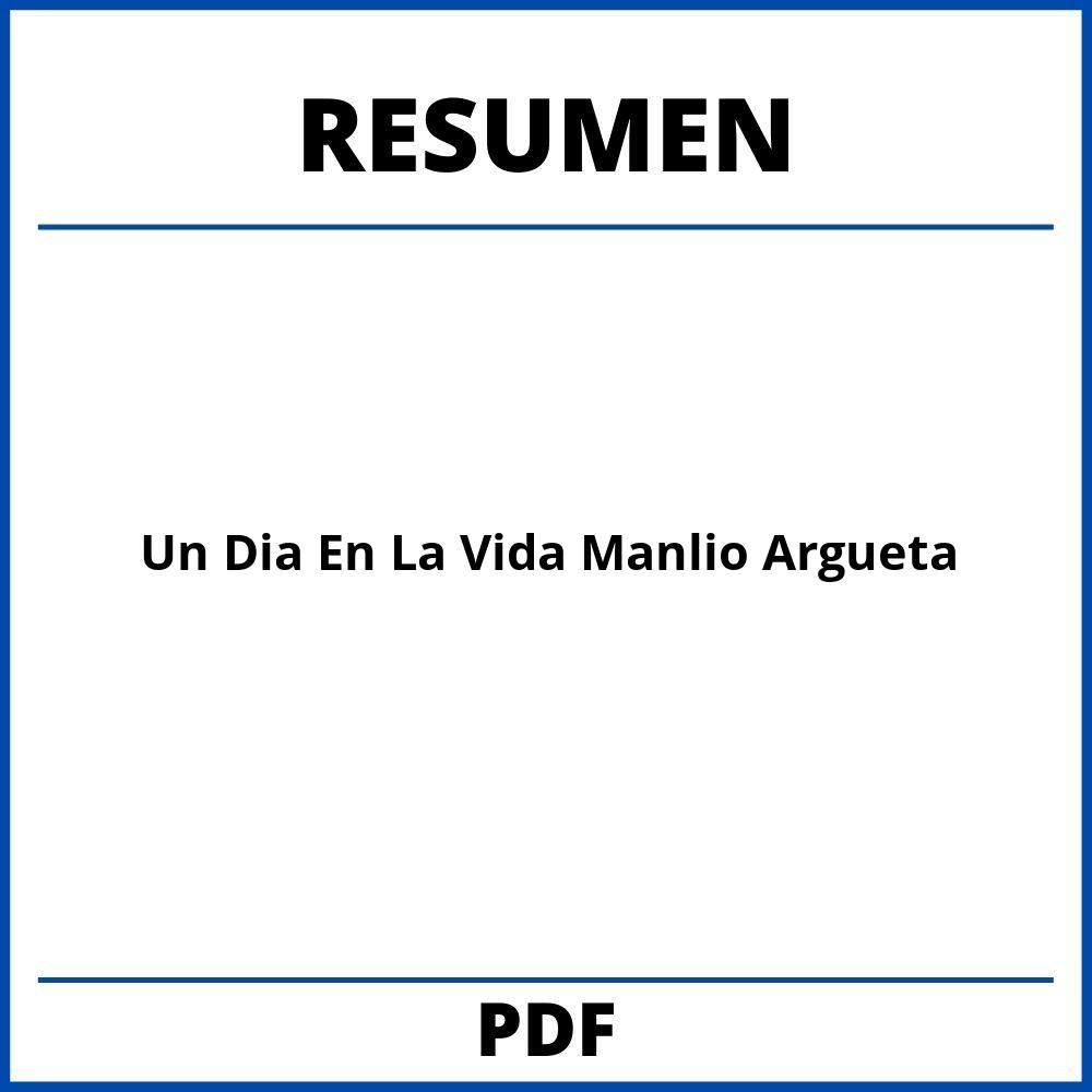 Un Dia En La Vida Manlio Argueta Resumen Pdf