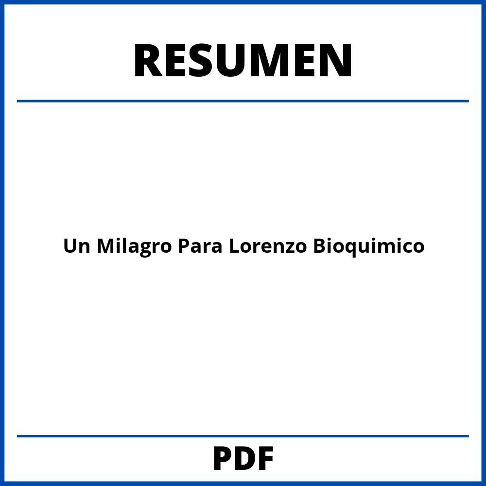 Un Milagro Para Lorenzo Resumen Bioquimico