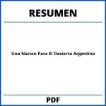 Una Nacion Para El Desierto Argentino Resumen