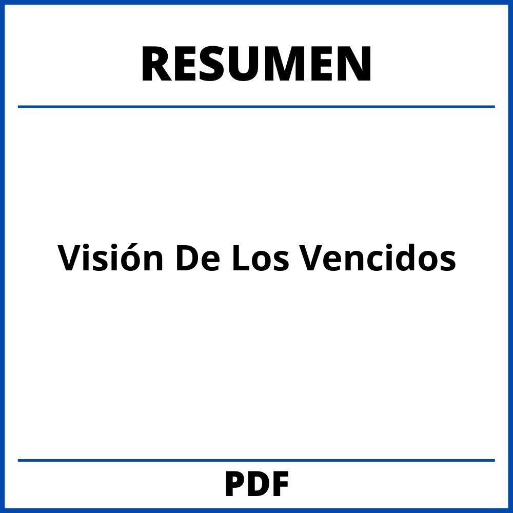 Visión De Los Vencidos Resumen