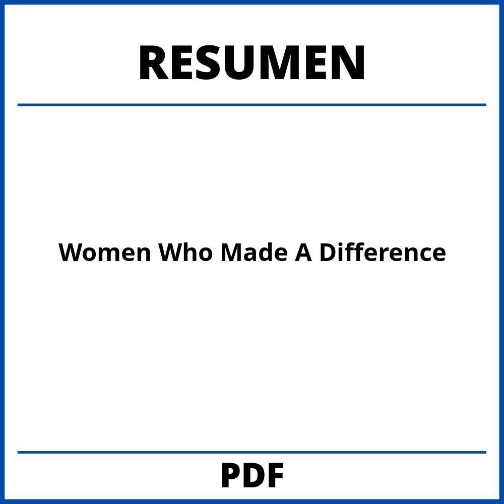 Women Who Made A Difference Resumen