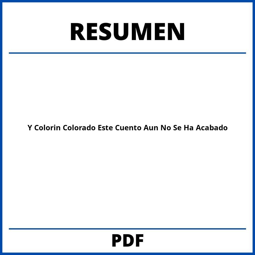 Y Colorin Colorado Este Cuento Aun No Se Ha Acabado Resumen Por Capitulos